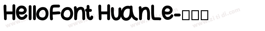 HelloFont HuanLe字体转换